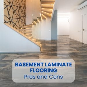 Basement Laminate Flooring Pros and Cons
