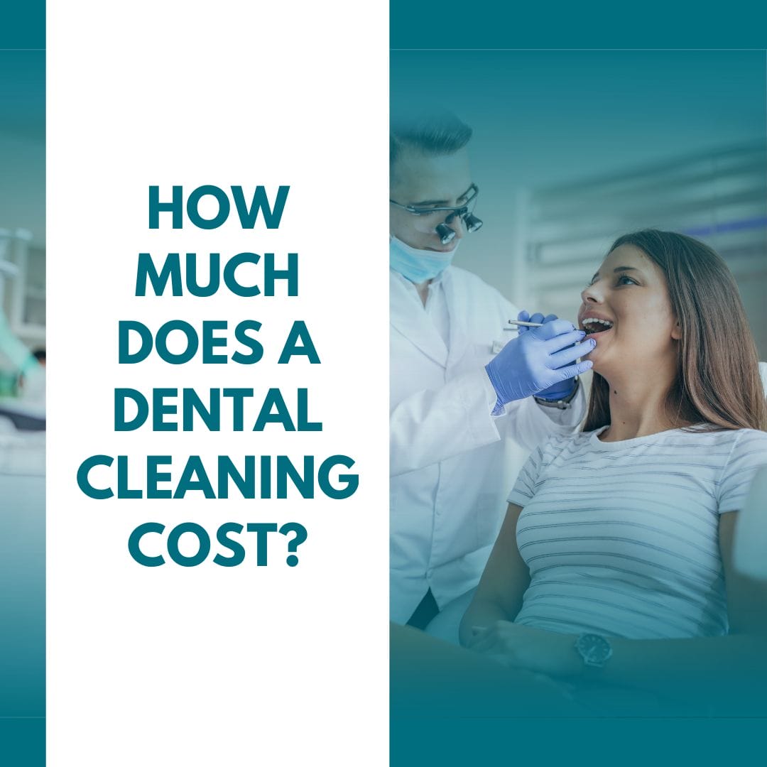 How Much Does a Dental Cleaning Cost?