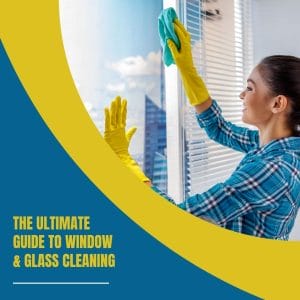 Guide to Window and Glass Cleaning